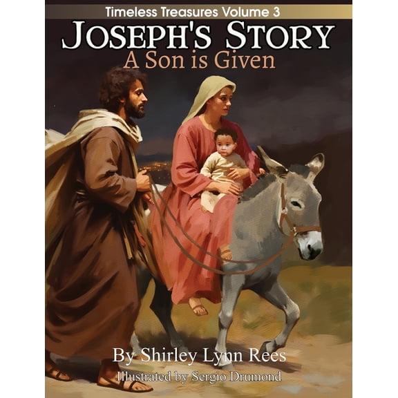 Timeless Treasures Joseph's Story: A Son Is Given, (Paperback)