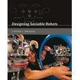 thumbnail image 1 of Pre-Owned Designing Sociable Robots [With CDROM] (Paperback) 0262524317 9780262524315, 1 of 2