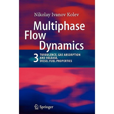 Multiphase Flow Dynamics 3 Turbulence Gas Absorption