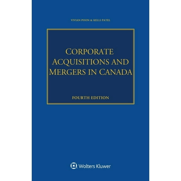 Corporate Acquisitions and Mergers in Canada, (Paperback)