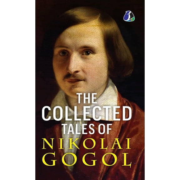 The Collected Tales of Nikolai Gogol - International Bestseller - (Deluxe Hardbound Edition), (Hardcover)