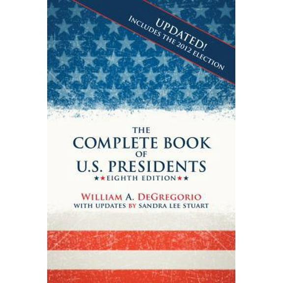 Pre-Owned The Complete Book of U.S. Presidents (Paperback) 1569804761 9781569804766