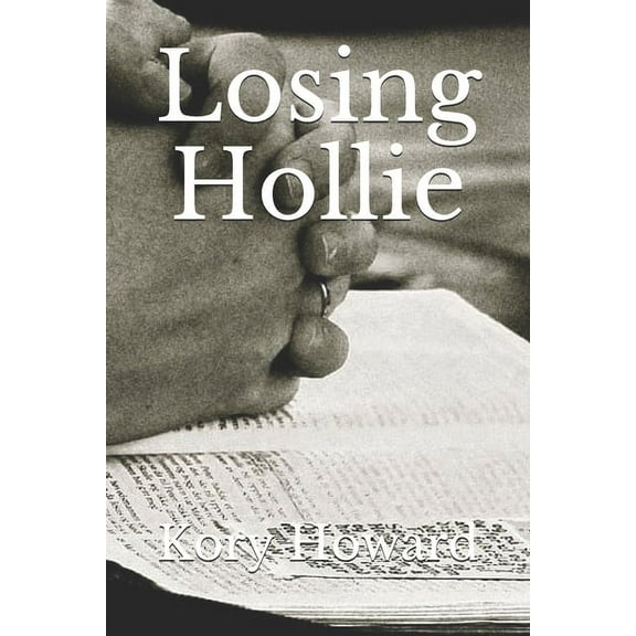 Losing Hollie (Paperback)