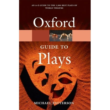 Oxford Quick Reference Oxford Guide to Plays (Paperback)