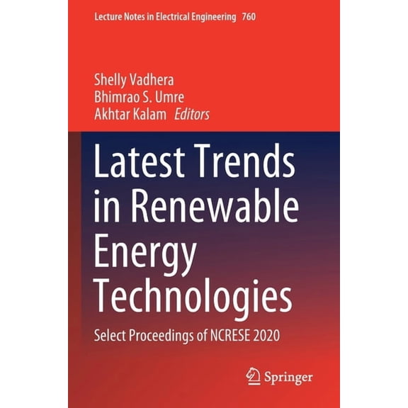 Lecture Notes in Electrical Engineering Latest Trends in Renewable Energy Technologies: Select Proceedings of Ncrese 2020, Book 760, (Paperback)