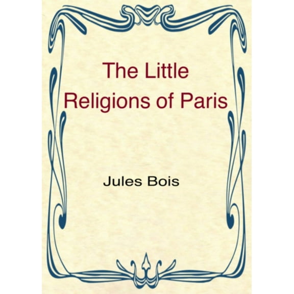 The Little Religions of Paris, (Paperback)
