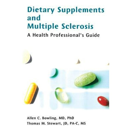 Dietary Supplements and Multiple Sclerosis : A Health Professional's