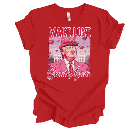 Trenz Shirt Company Women's Valentine's Trump Make Love Great Again Short Sleeve T-Shirt-Red-3X-Large