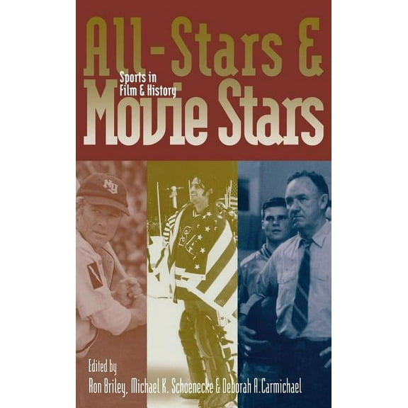 Film and History All-Stars and Movie Stars: Sports in Film and History, (Hardcover)