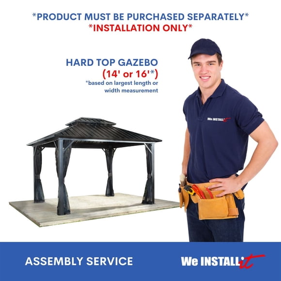 Home Installation Service for HARD TOP GAZEBO 14' and 16' by We Install It Services