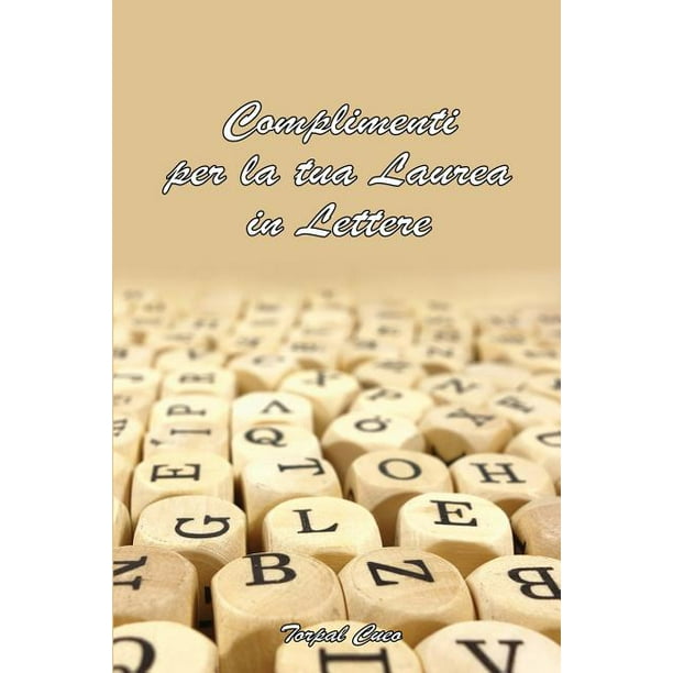 Complimenti Per La Tua Laurea in Lettere : Biglietto Auguri a Libro. Regalo Divertente Per Dottore Laureato. Libretto Gadget Simpatico Al Posto Di ...