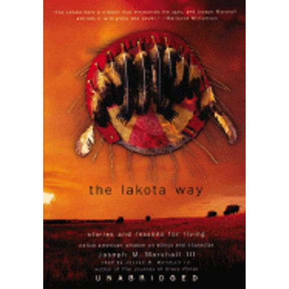 Pre-Owned The Lakota Way: Stories and Lessons for Living (Audiobook) by Joseph M Marshall