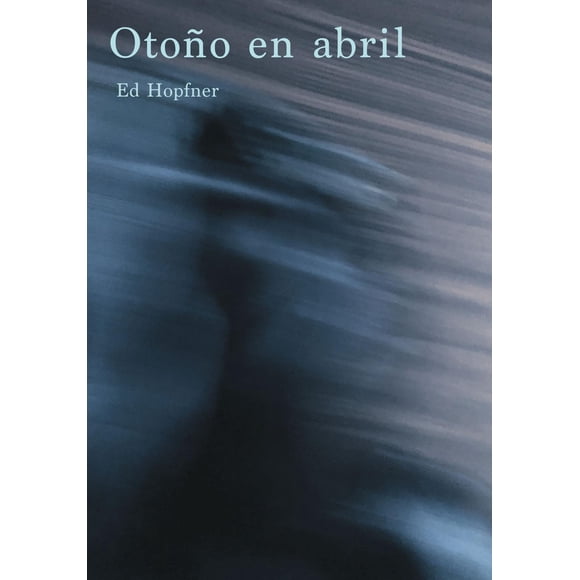 Otoño en Abril Libros del Marqués 9786078713967