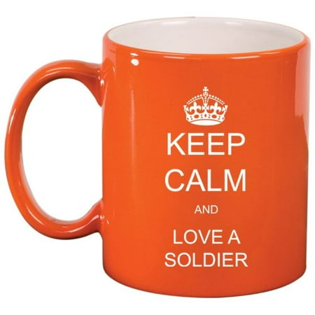 UPC 799928000154 product image for Keep Calm and Love A Soldier Ceramic Coffee Tea Mug Cup Orange | upcitemdb.com