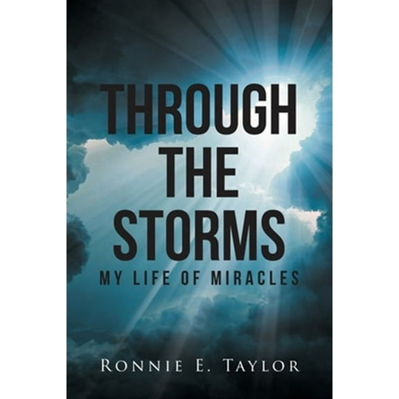 Through the Storms: My Life of Miracles (Paperback)