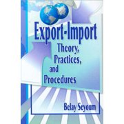Export-Import Theory, Practices, and Procedures, (Paperback)
