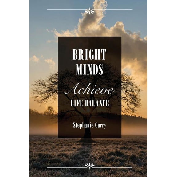 Bright Minds: Achieve Life Balance (Paperback)