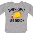 thumbnail image 4 of Inktastic When Can I Eat Tacos Baby Boys or Girls Long Sleeve Baby Bodysuit, 4 of 5