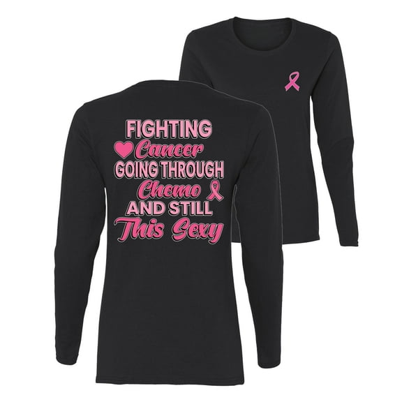 Wild Bobby Breast Cancer Awareness Fighting Cancer And Still Sexy Front and Back Women Long Sleeve Tee, Black, Medium