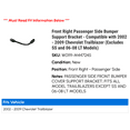 thumbnail image 2 of Front Right Passenger Side Bumper Support Bracket - Compatible with 2002 - 2009 Chevy Trailblazer (Excludes SS and 06-08 LT Models) 2003 2004 2005 2006 2007 2008, 2 of 2