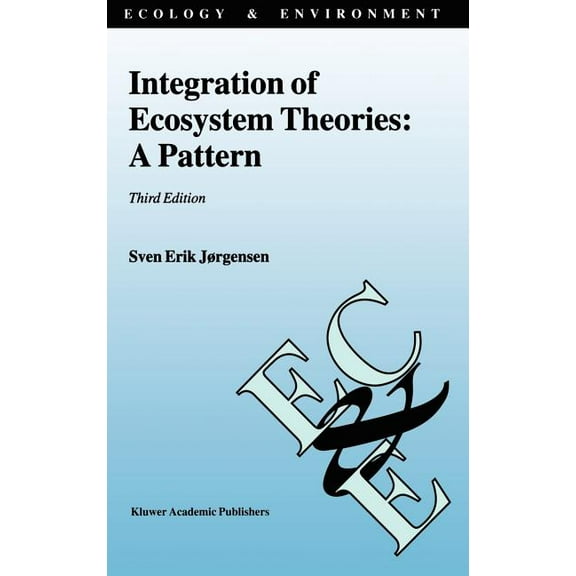 Ecology & Environment Integration of Ecosystem Theories: A Pattern, Book 3, (Hardcover)