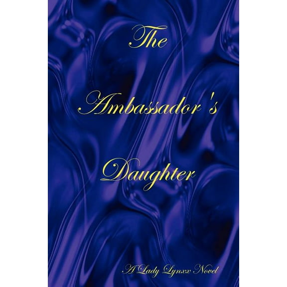 The Ambassador's Daughter, (Paperback)