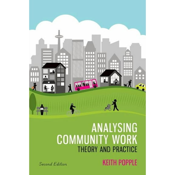 Analysing Community Work: Theory and Practice, (Paperback)