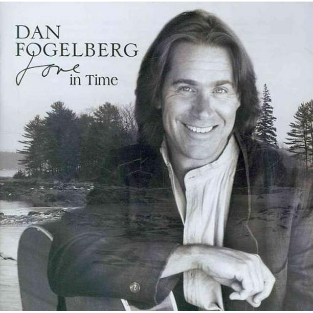 Dan Fogelberg Amour dans le Temps CD