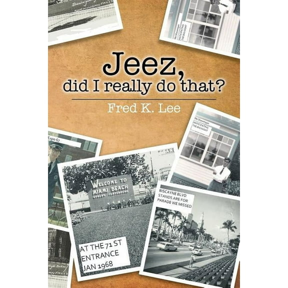 Jeez, Did I Really Do That? (Paperback)