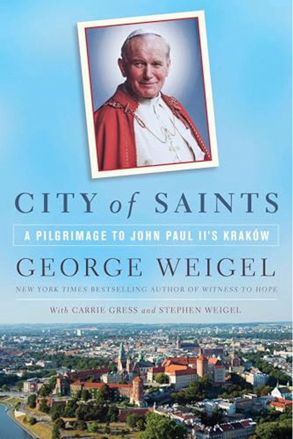 Pre-Owned City of Saints: A Pilgrimage to John Paul II's Kraków