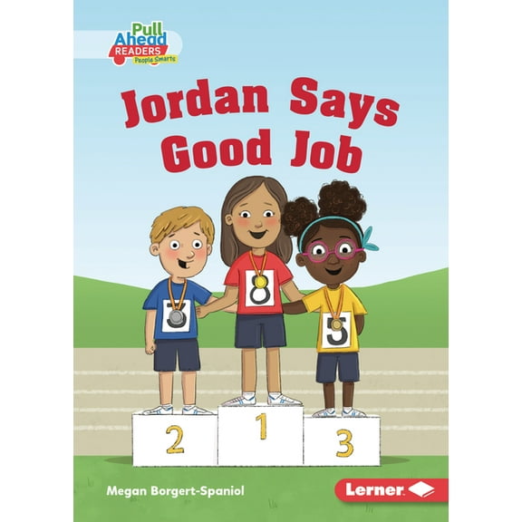 Be a Good Sport (Pull Ahead Readers Peop Jordan Says Good Job, (Paperback)