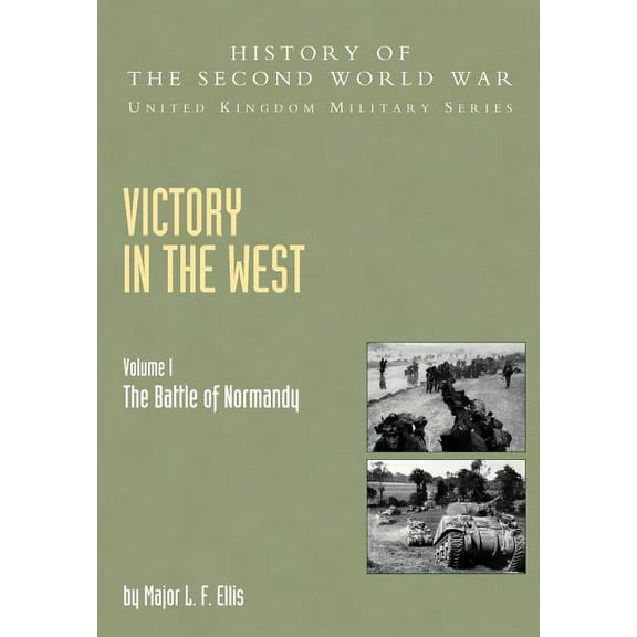 History of the Second World War Victory in the West, (Paperback)