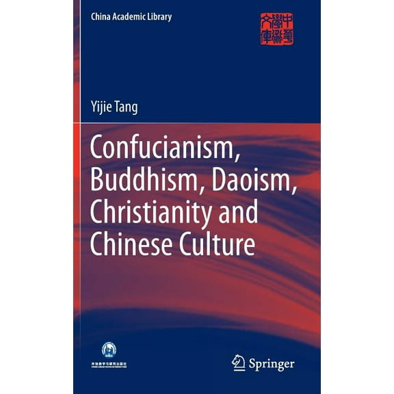 China Academic Library Confucianism, Buddhism, Daoism, Christianity and Chinese Culture, (Hardcover)