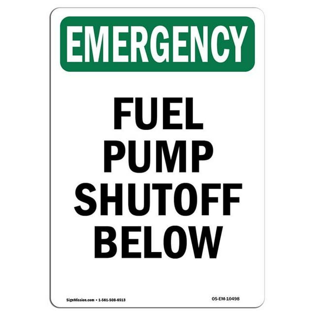 SignMission OS-EM-A-1824-V-10498 18 x 24 in. OSHA Emergency Sign - Fuel Pump Shutoff Below