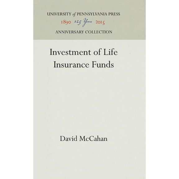 Anniversary Collection: Investment of Life Insurance Funds (Hardcover)