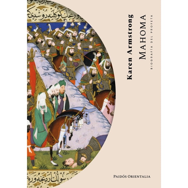 Mahoma. Biografía del Profeta Paidós 9786075693071