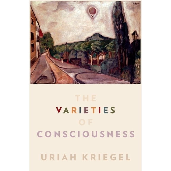 Philosophy of Mind Varieties of Consciousness Phms C, (Hardcover)
