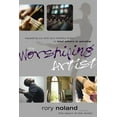 thumbnail image 3 of The Worshiping Artist: Equipping You and Your Ministry Team to Lead Others in Worship, (Paperback), 3 of 3