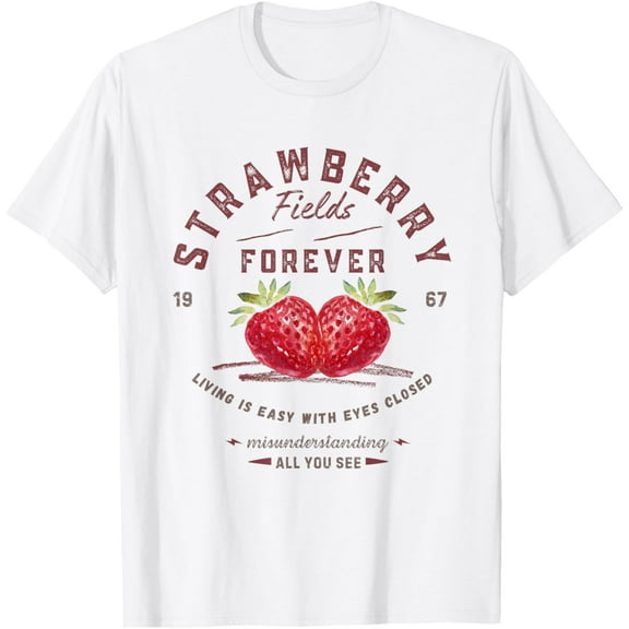 Strawberry Fields Forever 1967 for music and Fruit lovers T-ShirtMen and women, White T-shirt, size: Extra large
