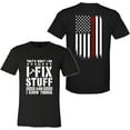 thumbnail image 5 of FLAGWIX Funny Gifts For Men - That's What I Do I Fix Stuff And I Know Things, Dad, Grandpa Gifts - Mens Shirts, 5 of 5