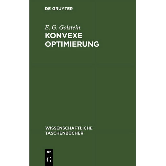 Wissenschaftliche TaschenbÃ¼cher Konvexe Optimierung: Elemente Der Theorie, Book 122, (Hardcover)