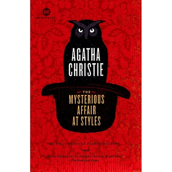 The Mysterious Affair at Styles: The Mysterious Affair at Styles: A Detective Story, (Paperback)