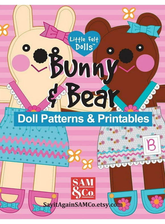Bunny & Bear: Bunny & Bear Doll Patterns & Printables: Easy to Make 9" Cloth Dolls & Outfits (Series #1) (Paperback)