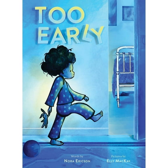 Too Early: A Picture Book, (Hardcover)