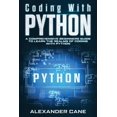 thumbnail image 1 of Pre-Owned Coding with Python: Coding with Python : A Comprehensive Beginners Guide to Learn the Realms of Coding with Python (Series #1) (Paperback), 1 of 1