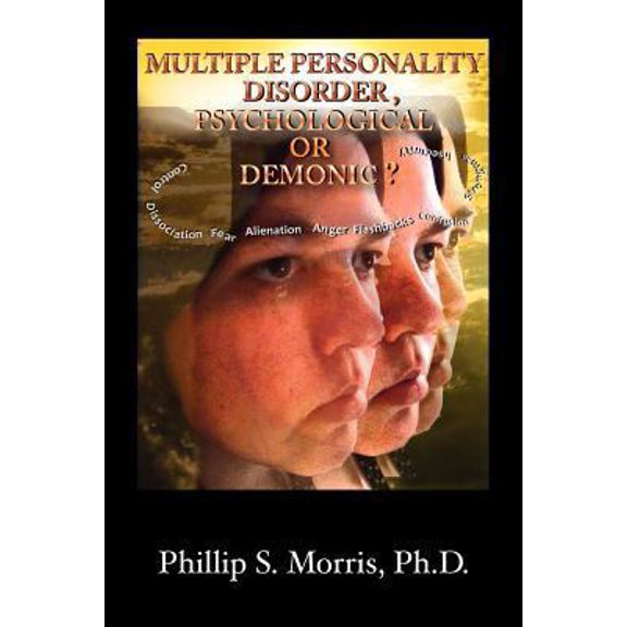 Pre-Owned Multiple Personality Disorder, Psychological or Demonic?, 9781606477328, 1606477323, Paperback,