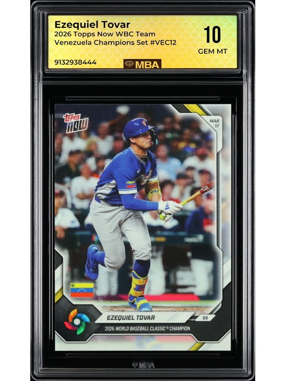 Graded 10 2026 Topps Now WBC Team Venezuela Champions Ezequiel Tovar #VEC12 MBA