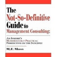 thumbnail image 1 of The Not-So-Definitive Guide To Management Consulting, 1 of 2
