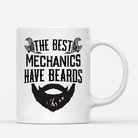 

Coffee Mugs Best Mechanics Have Beards Funny Bearded Grandpa or Dad Gifts Coffee Lovers 11oz 15oz White Mug Christmas Gift