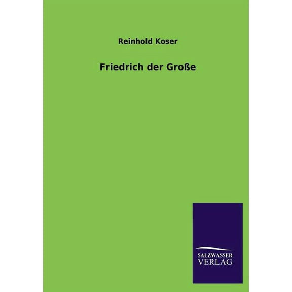Friedrich Der Grosse